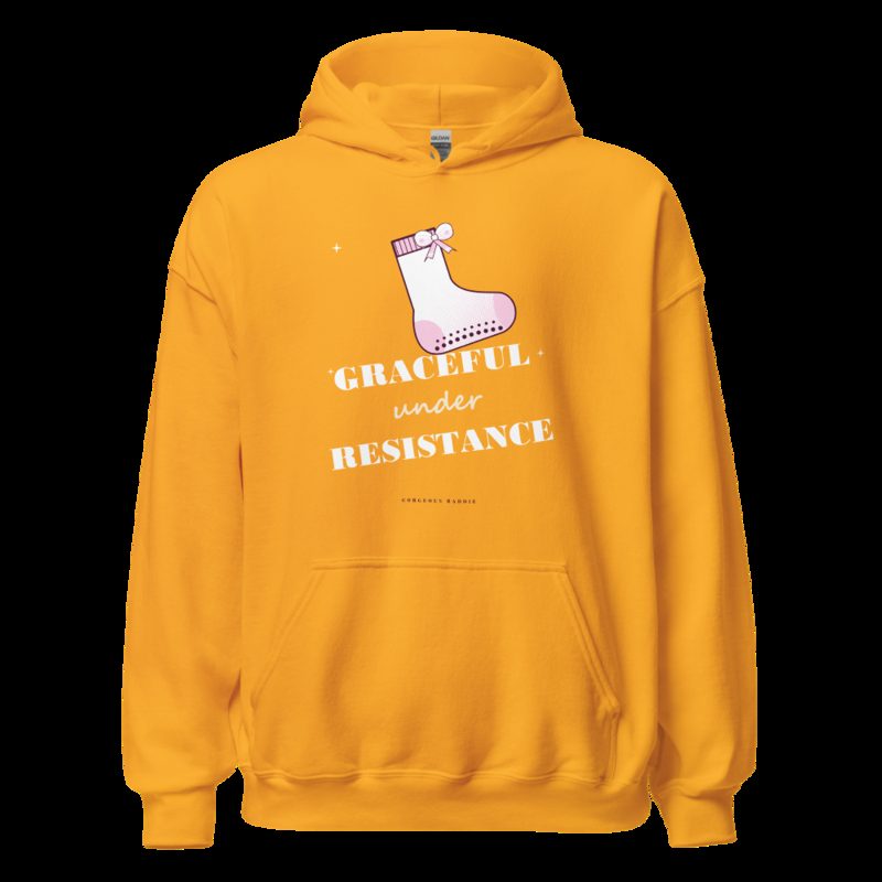 Gorgeous Baddie Graceful Under Resistance Boutique Hoodie Gold