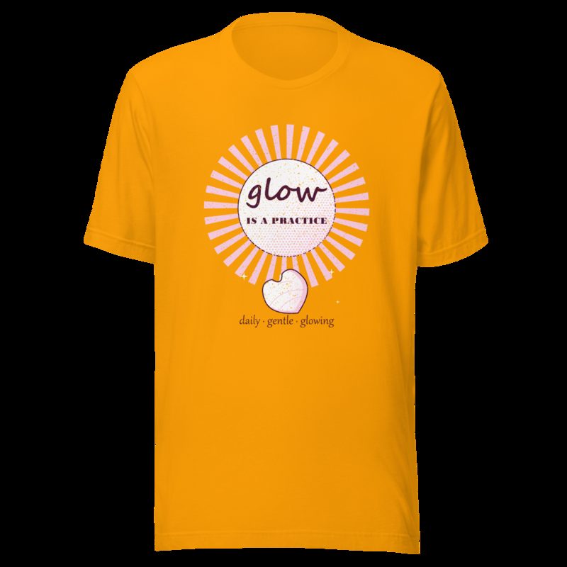 Gorgeous Baddie Glow Is A Practice Boutique Tee Gold